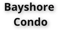 Bayshore Condo